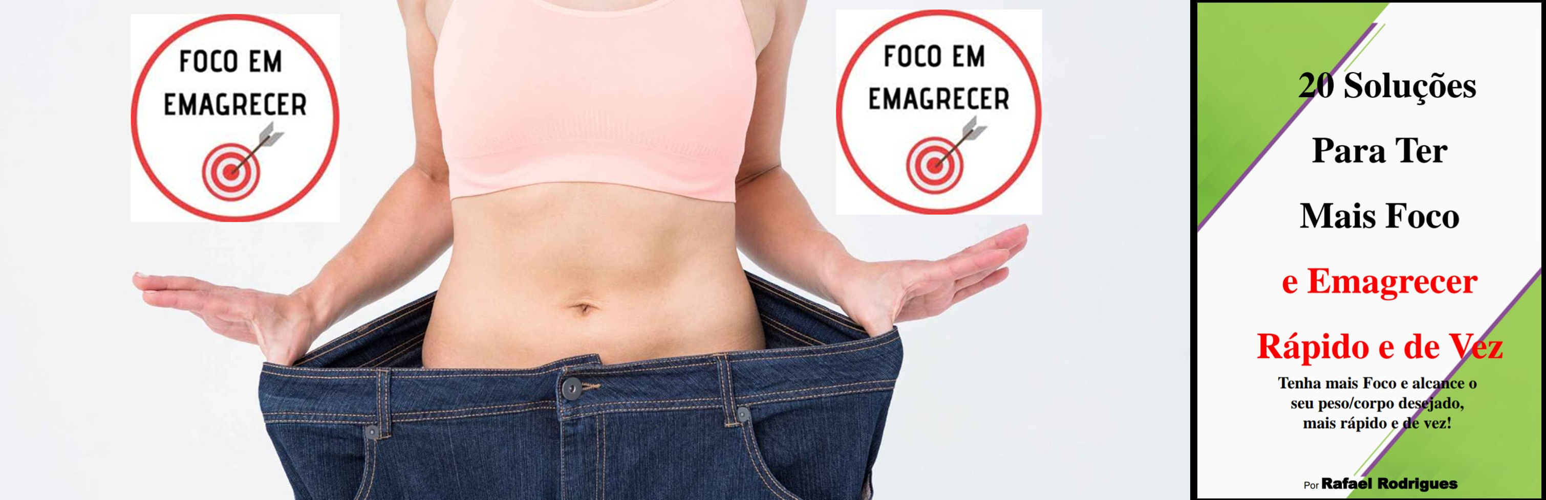 [EBOOK] 20 Soluções para você Ter mais Foco e Emagrecer e Perder a Barriga Rápido e de Vez